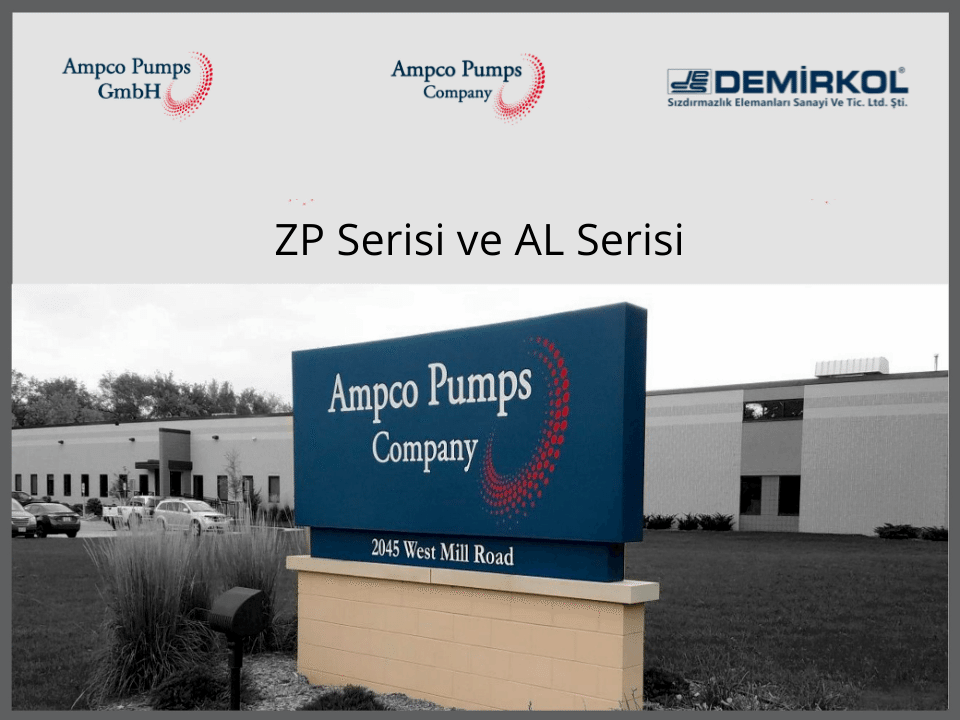 Ampco pump ZP ve AL serisi karşılaştırması